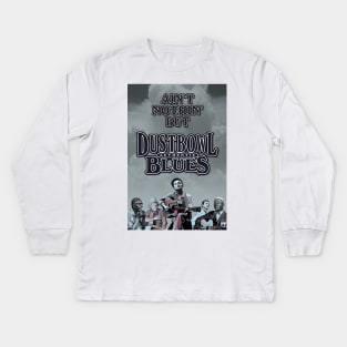 Ain't Nothin' But Authentic - Dustbowl Blues Kids Long Sleeve T-Shirt